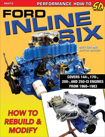 Image of Ford Inline Six: How to Rebuild &amp; Modify