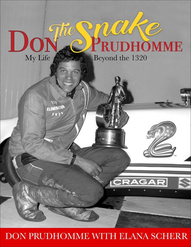 Image of Don "The Snake" Prudhomme: My Life Beyond the 1320
