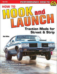 How to Hook & Launch: Traction Mods for Street & Strip