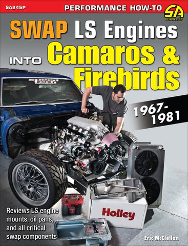 Image of Swap LS Engines into Camaros &amp; Firebirds: 1967-1981