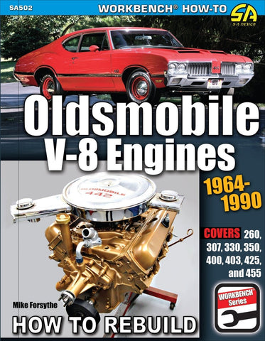 Oldsmobile V-8 Engines 1964&ndash;1990: How to Rebuild