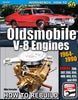 Oldsmobile V-8 Engines 1964&ndash;1990: How to Rebuild