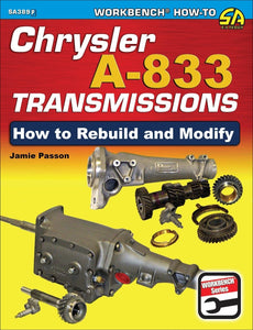 Chrysler A-833 Transmissions: How to Rebuild and Modify