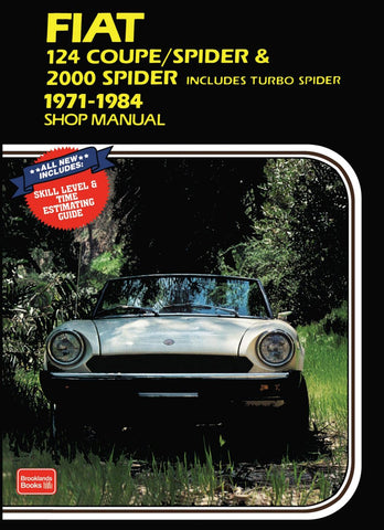 Fiat 124 Coupe /Spider & 2000 Spider Shop Manual 1971-1984