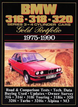 BMW 316-318-320 Series 3-4 Cylinder Cars Gold Portfolio 1975-1990