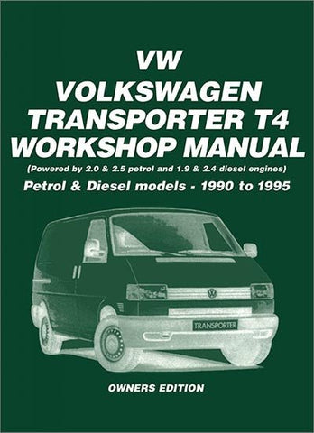 Volkswagen Transporter T4 Workshop Manual Petrol &amp; Diesel Models 1990-1995