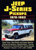 Jeep J Series Pickups 1970-1982