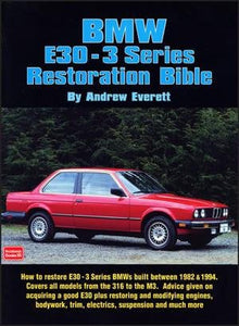 BMW E30 - 3 Series Restoration Bible