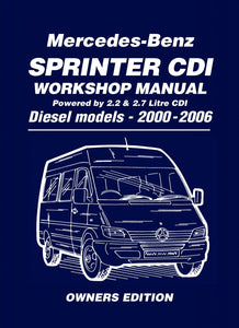 Mercedes-Benz Sprinter CDI Workshop Manual Diesel Models 2000-2006