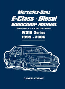 Mercedes-Benz E-Class - Diesel W210 Series Workshop Manual 1999-2006