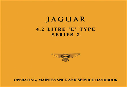 Jaguar 4.2 Litre E-Type Series 2 Owner's Handbook