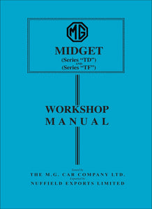 MG Midget Series TD &amp; TF Workshop Manual