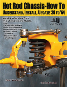 Hot Rod Chassis How-to: Understand, Install and Update '28-'64