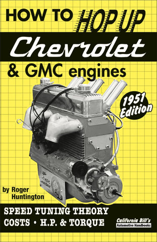 How to Hop Up Chevrolet & GMC Engines: Speed Tuning, Theory, Costs, Horsepower and Torque