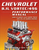 Chevrolet 8.1L Vortec/496 Performance Manual: How to Modify 8100 Vortec Truck and 496 CID Marine Engines