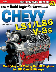 How to Build High-Performance Chevy LS1/LS6 V-8s