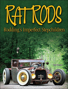 Rat Rods: Rodding's Imperfect Stepchildren
