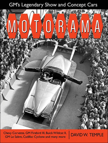 Motorama: GM's Legendary Show &amp; Concept Cars
