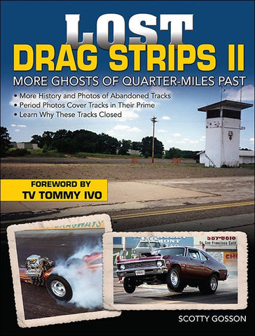 Image of Lost Drag Strips II: More Ghosts of Quarter-Miles Past