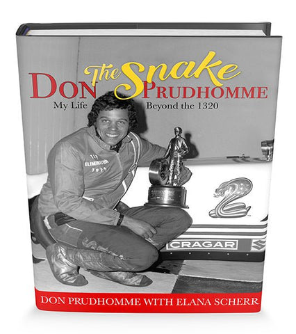 Image of Don "The Snake" Prudhomme: My Life Beyond the 1320