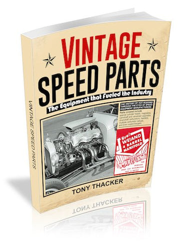 Image of Vintage Speed Parts: The Equipment That Fueled the Industry