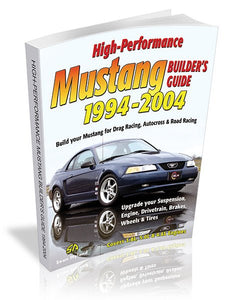 High-Performance Mustang Builder's Guide: 1994-2004