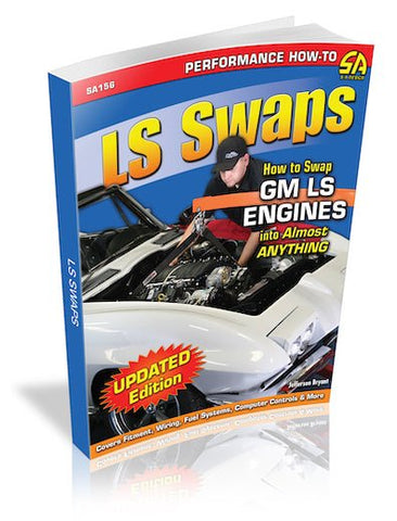 Image of LS Swaps: How to Swap GM LS Engines into Almost Anything