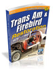 Trans Am &amp; Firebird Restoration: 1970-1/2 - 1981