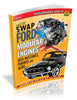 How to Swap Ford Modular Engines into Mustangs, Torinos and More