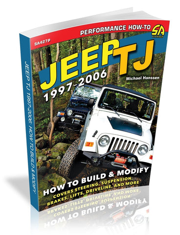 Image of Jeep TJ 1997-2006: How to Build & Modify