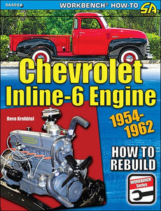 Chevrolet Inline-6 Engine: How to Rebuild 1954-1962