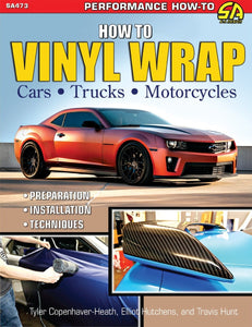 How to Vinyl Wrap Cars, Trucks, &amp; Motorcycles