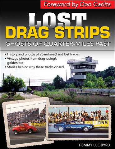 Image of Lost Drag Strips: Ghosts of Quarter Miles Past