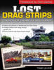 Lost Drag Strips: Ghosts of Quarter Miles Past